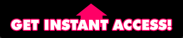 Get instant access